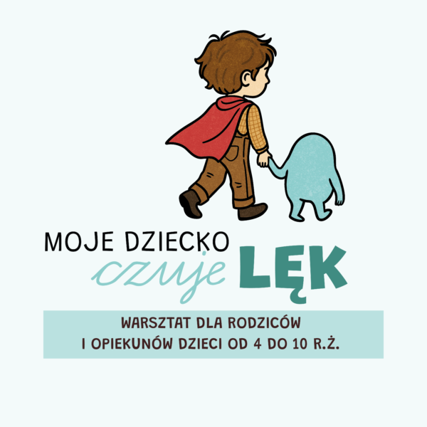 27/03/2026 Moje dziecko czuje lęk
